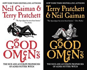 Good Omens by Neil Gaiman and Terry Pratchett